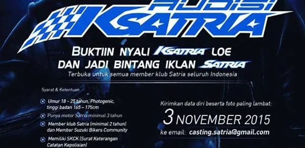 Audisi Iklan Satria Injeksi Audisi Ksatria mencari bintang iklan.