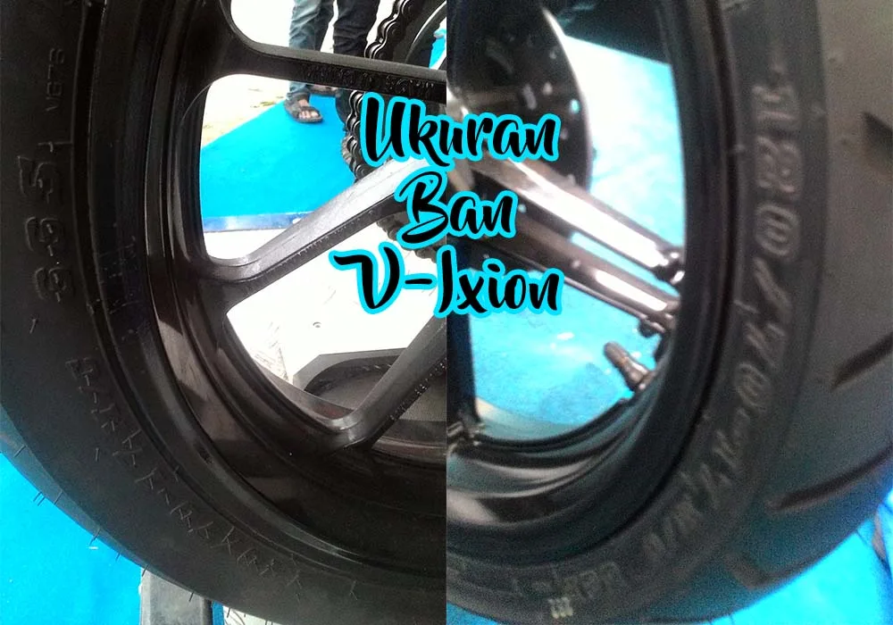 Ukuran Ban Yamaha Vixion all series