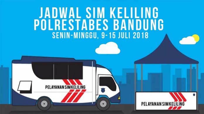 Jadwal SIM Keliling Bandung 9-15 Juli 2018